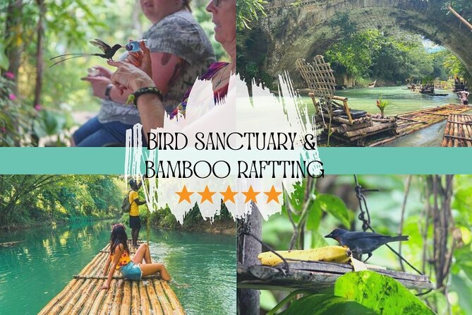Bird Sanctuary and/or Lethe Bamboo Rafting from Montego Bay - Key highlights you will feel fast